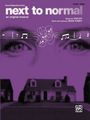 AlfredNext to Normal Vocal Selections Piano/Vocal/Chords