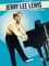 Alfred&nbsp;Jerry Lee Lewis Greatest Hits Piano, Vocal, Guitar Songbook&nbsp;&nbsp;Jerry Lee Lewis Greatest Hits Piano, Vocal, Guitar Songbook