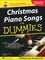 Hal Leonard&nbsp;Christmas Piano Songs for Dummies&nbsp;&nbsp;Christmas Piano Songs For Dummies