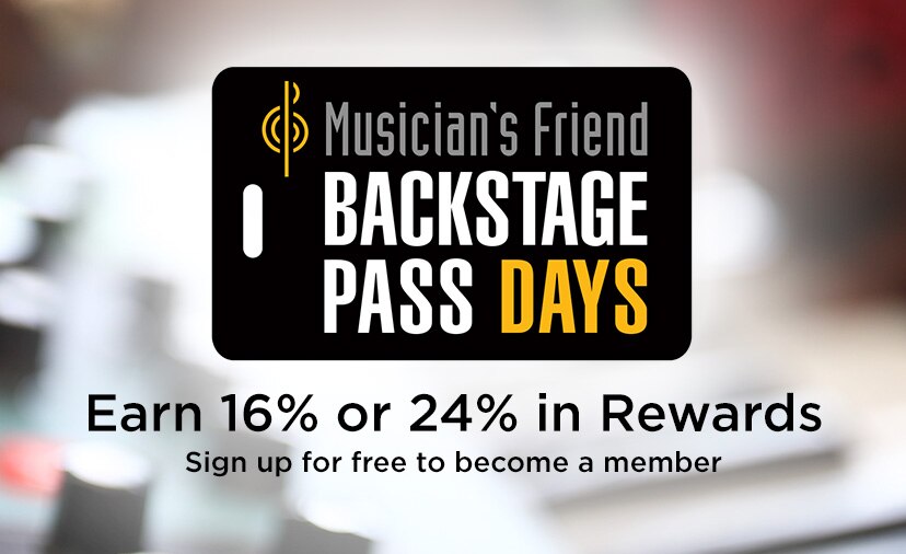 Musician's friend backstage pass. Earn 16% or 24% in Rewards. Sign up for free to become a member.