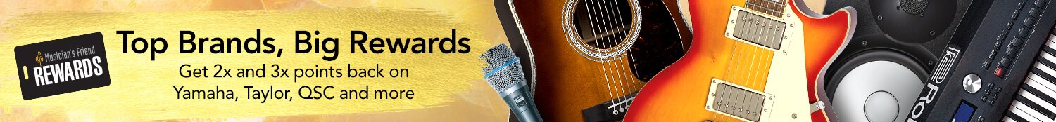 Top brands, big rewards. Get 2x and 3x points back on Yamaha, Taylor, QSC and more