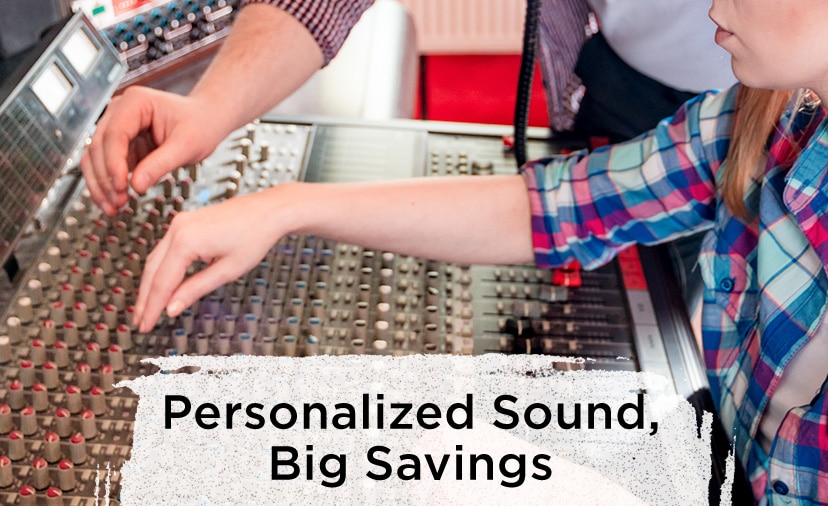 Personalized Sound, Big Savings.