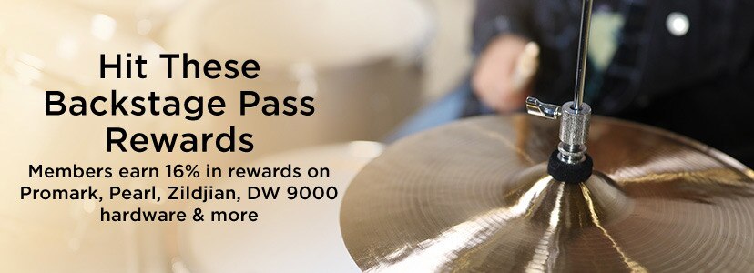 Hit These Backstage Pass Rewards. Members earn 16 percent in rewards on Promark, Pearl, Zildjian, DW 9000 hardware and more.