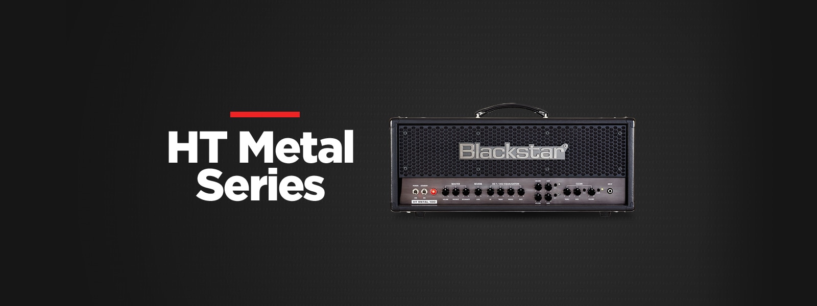 Blackstar HT Metal Series Amplifiers