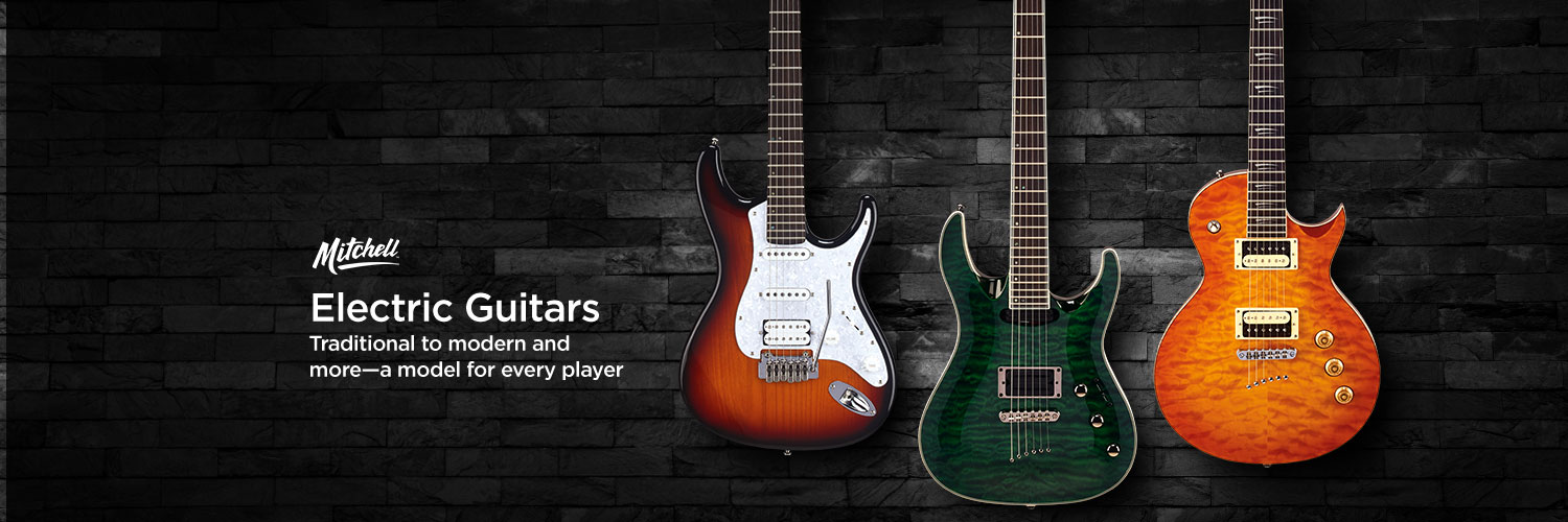 Mitchell electric guitars. Traditional to modern and more-a model for every player