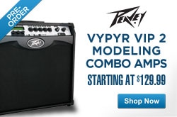 MF MD DR Pre Order the New Peavey Vypyr VIP 2  Modeling Combo Amps 05-14-13