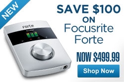 MF MD DR Save 100 on Focusrite Forte 05-01-13