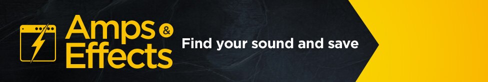 Amps and Effects Sale Save up to 40% on select items