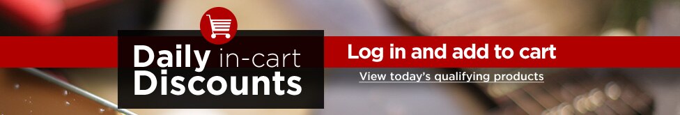 Daily in-cart discounts Log in and add to cart