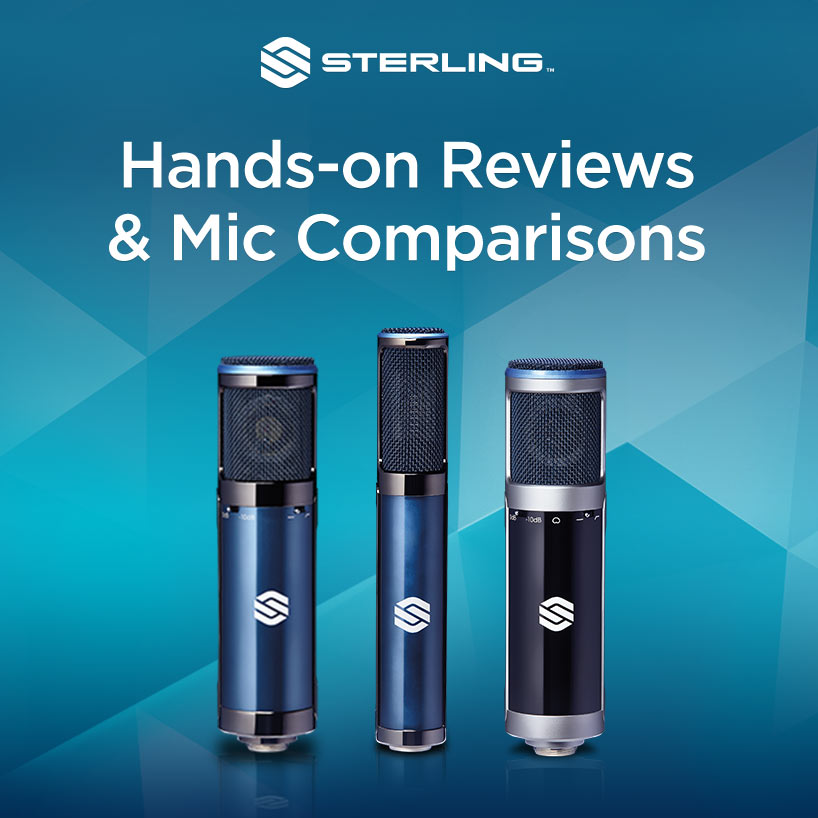 Sterling Hands-on Reviews & Mic Comparisons