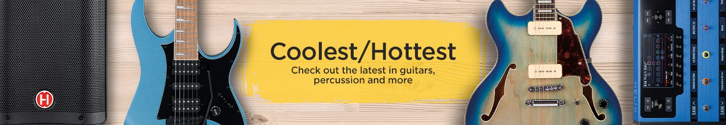 Coolest Hottest. Check out the latest in guitars, percussion and more