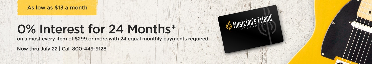 As low as 13 dollars a month 0 percent Interest for 24 Months* on almost every item of 299 dollars or more with 24 equal monthly payments required Now thru July 22 | Call 800-449-9128