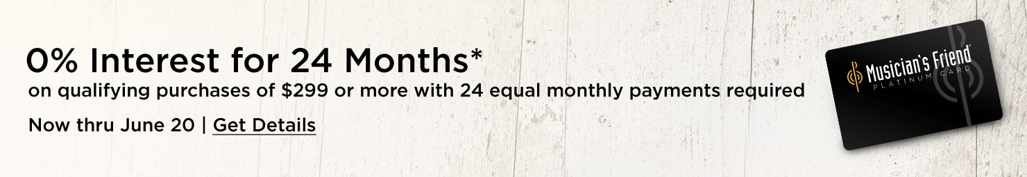 0 percent Interest for 24 Months* on qualifying purchases of 299 dollars or more with 24 equal monthly payments required. Now thru June 20 | Get Details