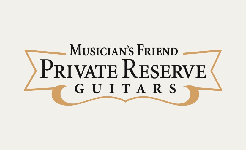 Musician's Friend Private Reserve Guitars. Exceptional Guitars, Exceptional Service
