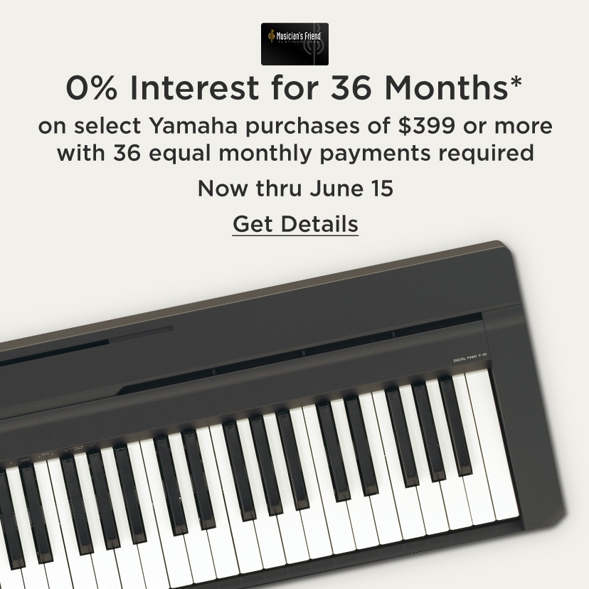 0% Interest for 36 Months* on select Yamaha purchases of $399 or more with 36 equal monthly payments required Now thru June 15 Get Details