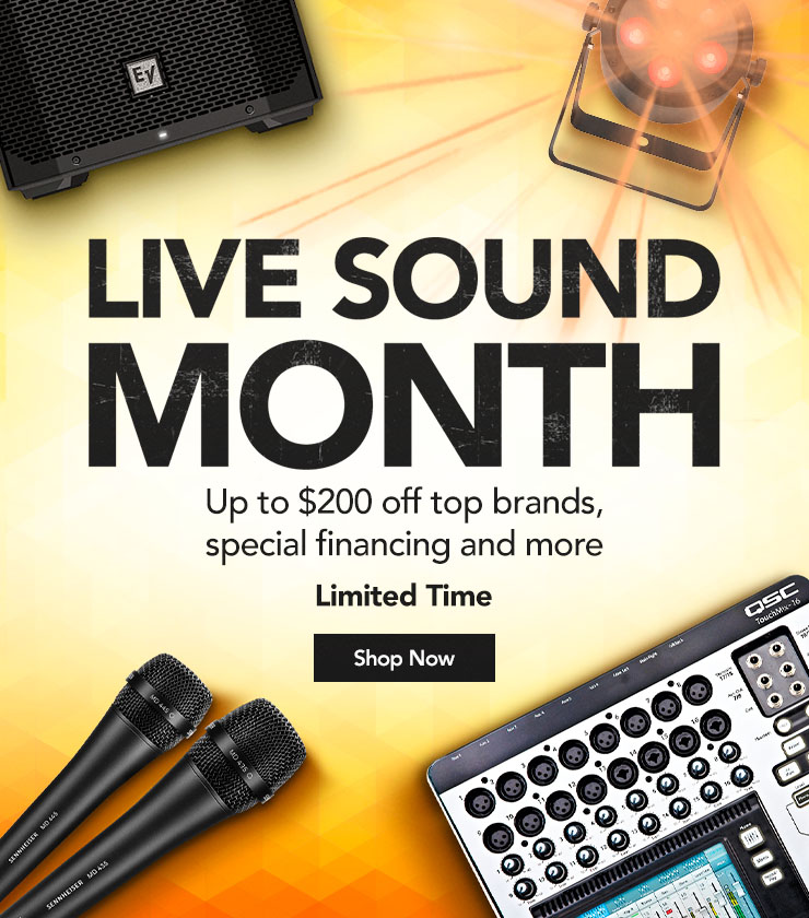 Live Sound Month. Up to two hundred dollars off top brands, special financing and more. Limited Time. Shop Now