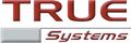 True Systems