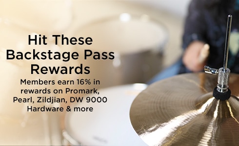 Hit these backstage pass rewards. members earn 16% in rewards on Promark, Peal, Zildjian, DW 9000 Hardware and more.