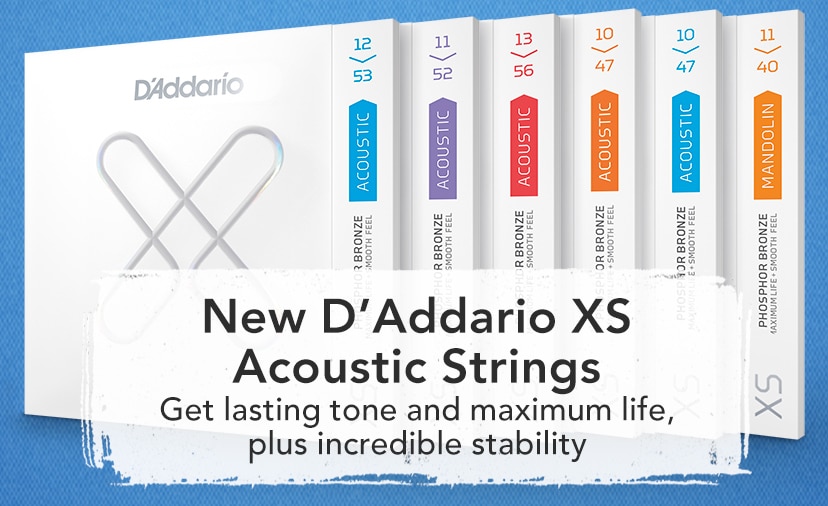 New D'Addario XS Acoustic Strings. Get lasting tone and maximum life, plus incredible stability. Buy Now