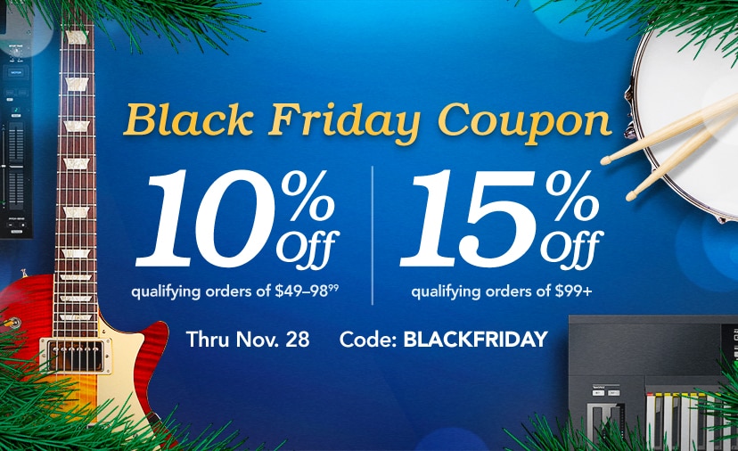 Black Friday Coupon. 10% off qualifying orders of $49-98.99. 15% off qualifying orders of $99+. Code: BLACKFRIDAY. Shop now thru Nov. 28