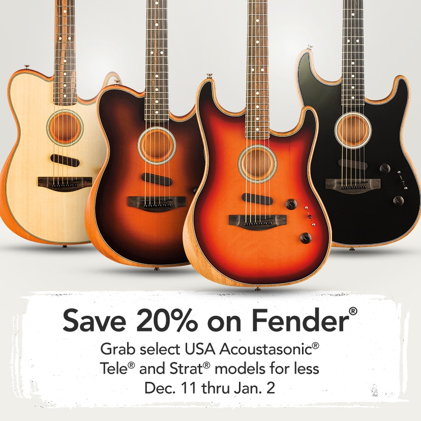 Save 20% on Fender(r). Grab select USA Acoustasonic(r) Tele(r) and Strat(r) models for less. Dec. 11 thru Jan. 2. Shop now