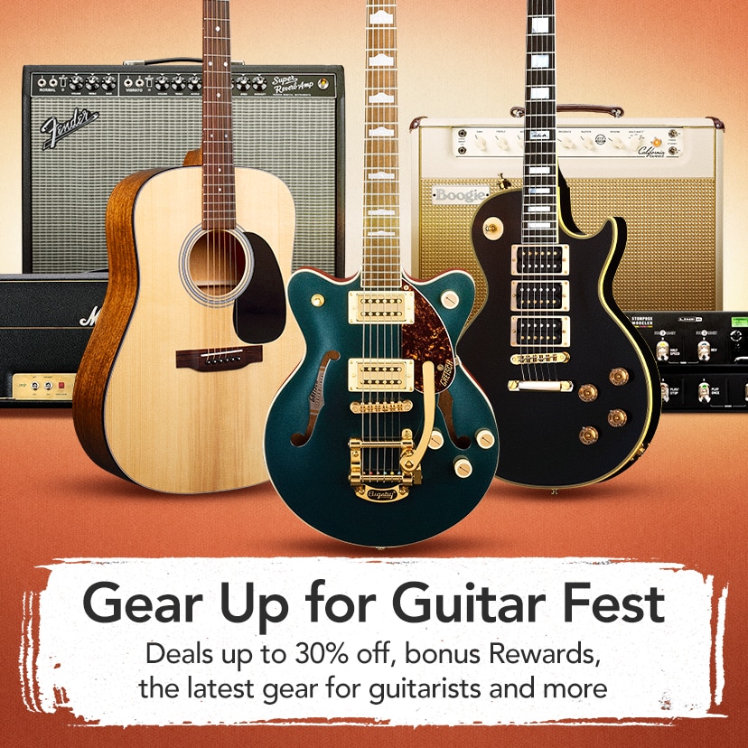 Gear Up for Guitar Fest. Deals up to 30% off, special financing, bonus Rewards and more. Shop Now