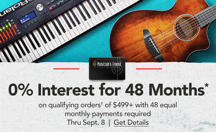 0% Interest for 48 Months* on qualifying orders† of $499+ with 48 equal monthly payments required thru Sept. 8. Get details or call 877-560-3807.