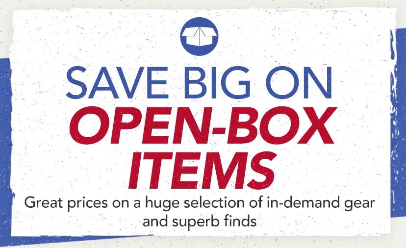 Save Big on Open-Box Items. Great prices on a huge selection of in-demand gear and superb finds. Shop Now or Call 877-560-3807