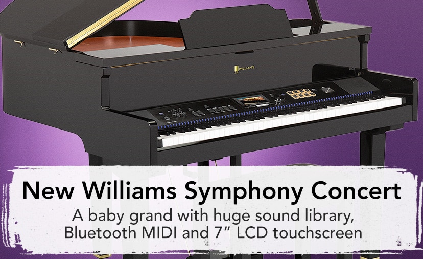 New Williams Symphony Concert. A baby grand with huge sound library, Bluetooth MIDI and 7" LCD touchscreen. Shop now