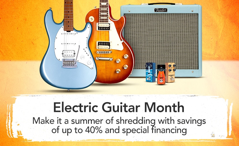 Electric Guitar Month. Make it a summer of shredding with savings of up to 40% and special financing. Shop now