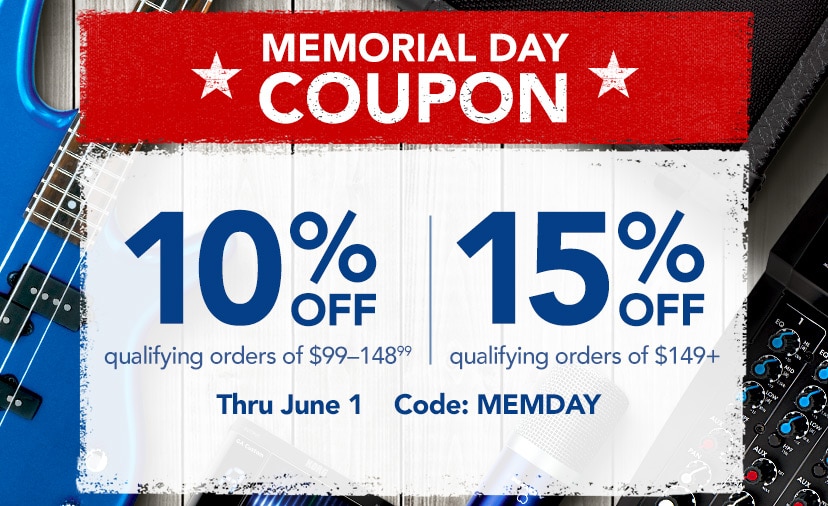 Memorial Day Coupon. 10% off qualifying orders of $99—148.99. 15% off qualifying orders of $149+. Code: MEMDAY. Shop or call 877-560-3807 thru 6/1