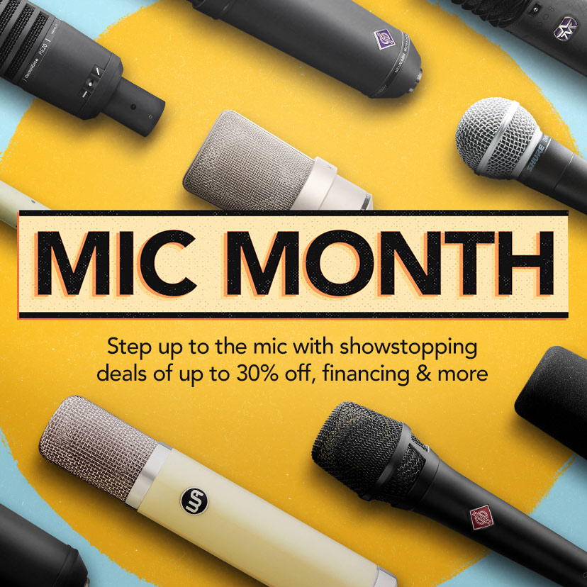 Mic Month. Step up to the mic with showstopping deals of up to 30% off, financing & more. Shop Now or Call 877-560-3807