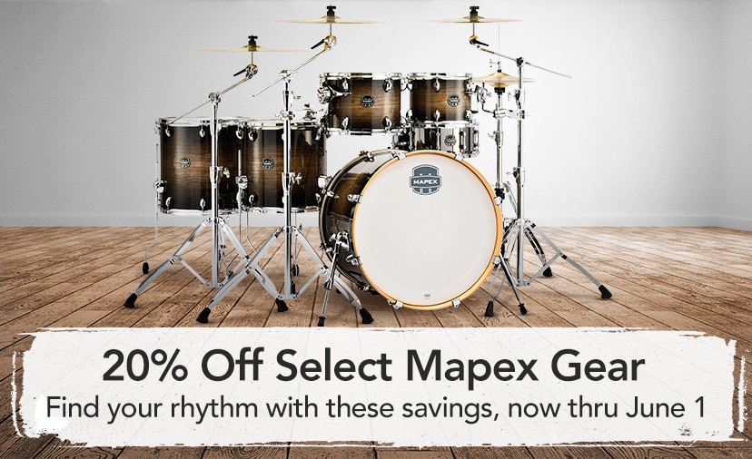 20% Off Select Mapex Gear. Find your rhythm with these savings, now thru June 1. Shop Now