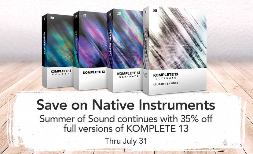 Save on Native Instruments. Summer of Sound continues with 35% off full versions of KOMPLETE 13. Thru July 31. Shop Now