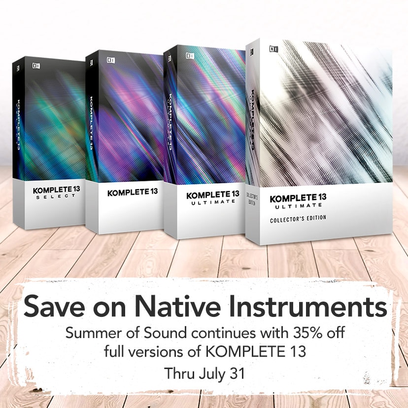 Save on Native Instruments. Summer of Sound continues with 35% off full versions of KOMPLETE 13. Thru July 31. Shop Now