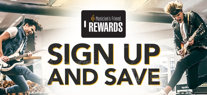 Musician's Friend Rewards. Sign up and save.