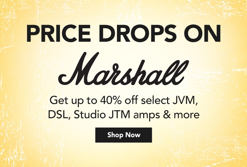 Price drops on Marshall. Get up to 40% off select JVM, DSL, Studio JTM amps & more. Shop Now.