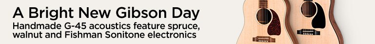 A Bright New Gibson Day - Handmade G-45 acoustics feature spruce, walnut and Fishman Sonitone electronics