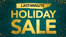 Last-Minute Holiday Sale. Up to forty percent Off. Grab these deals before they’re gone. Shop Now