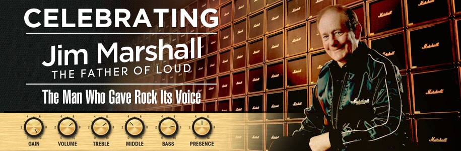 Celebrating Jim Marshall, The Father of Loud. The Man Who Gave Rock Its Voice
