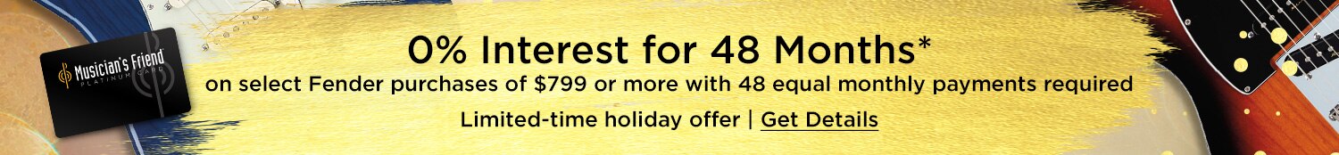 0 percent interest for 48 months on select Fender purchases of 799 dollars or more with 48 equal monthly payments required