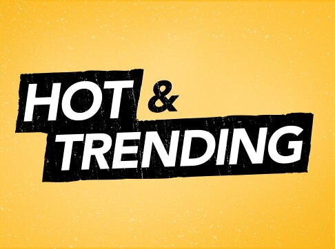 Hot and Trending. New year, new gear. See the latest and greatest here.