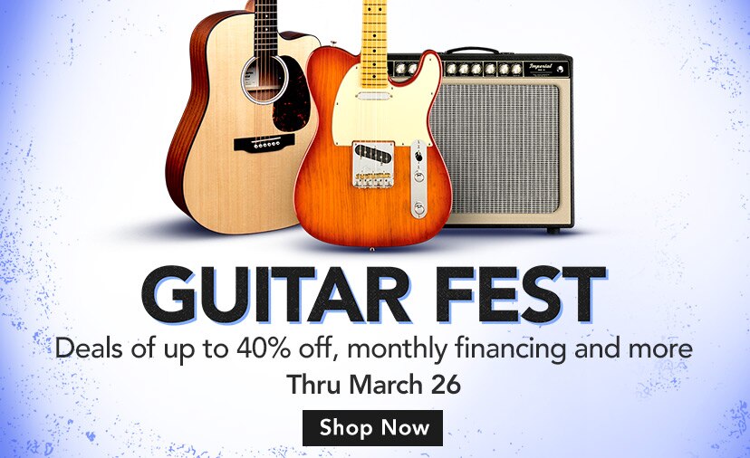Guitar Fest. The strum is on with deals of up to forty percent off, monthly financing and more. Thru March twenty sixth. Shop Now