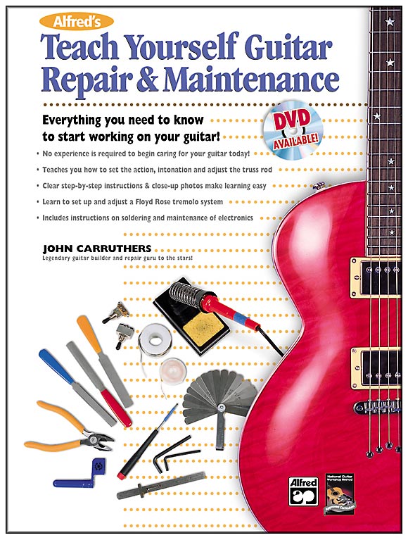 Alfred’s Teach Yourself Guitar Repair and Maintenance