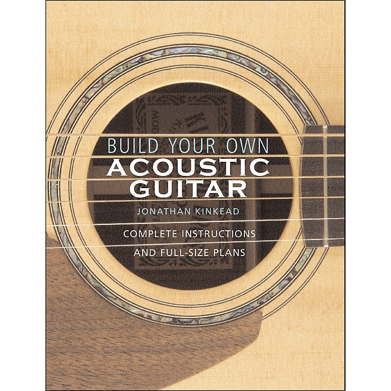 Build Your Own Acoustic Guitar from Hal Leonard